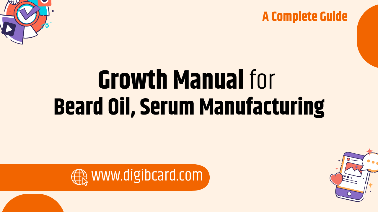 Growth Manual How to Start Beard Oil & Serum Manufacturing in India