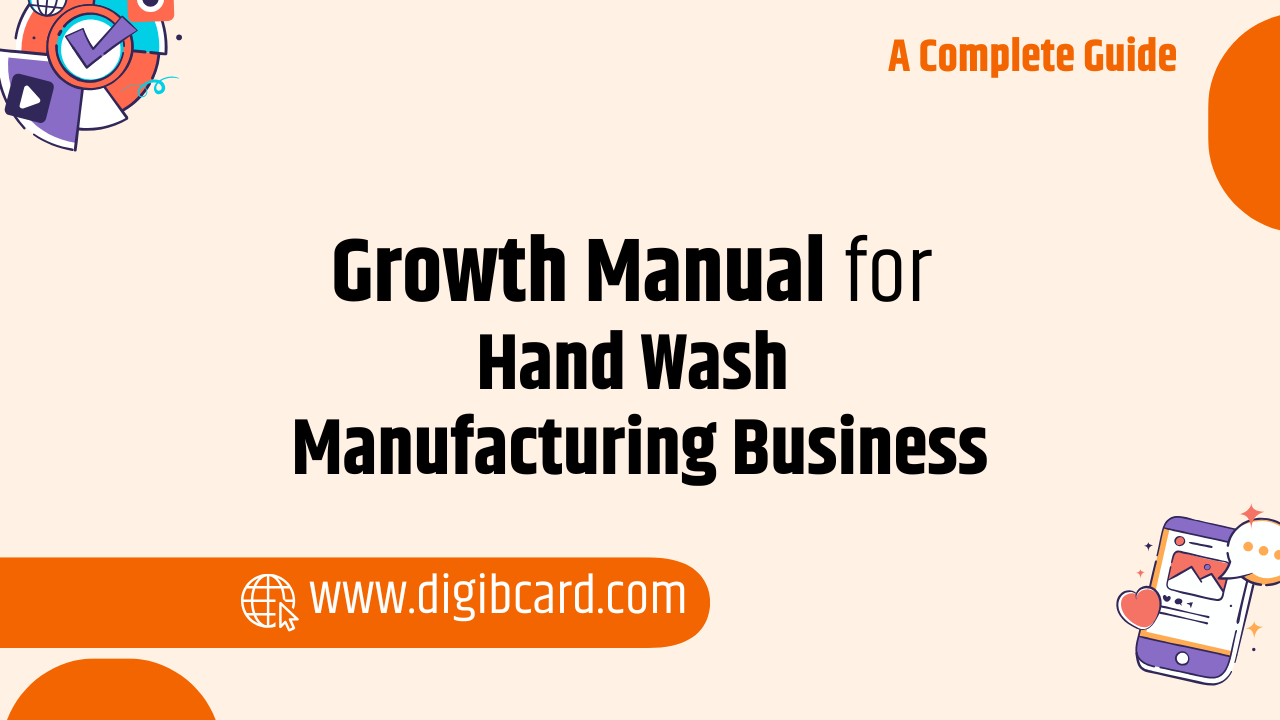 Growth Manual How to Start & Scale Hand Wash Manufacturing in India