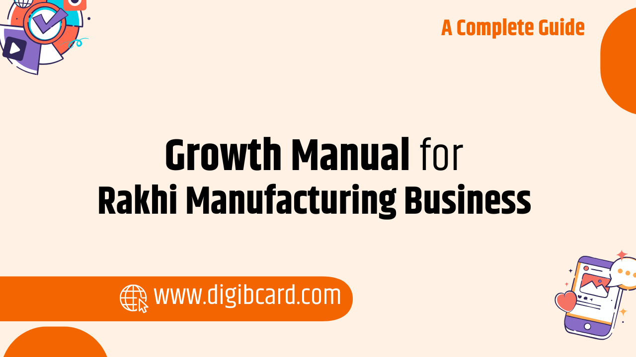 Growth Manual How to Start & Scale Rakhi Manufacturing
