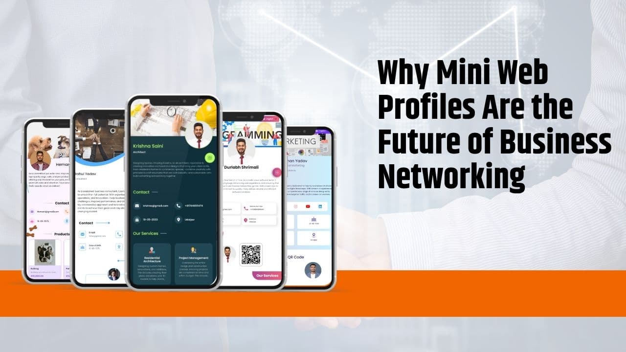 Mini Web Profiles | Why Mini Web Profiles Are the Future of Business Networking